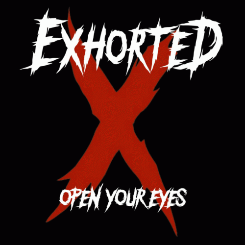 Exhorted : Open Your Eyes